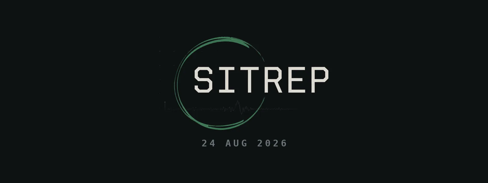 The word SITREP in a heavy technical monospace, set inside the Offensive Context hand-drawn green brush ring, dated 24 August 2026